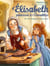 Une dangereuse promesse - tome 22 - Elisabeth, princesse à Versailles - tome 22