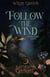 Follow The Wind - Wilde Grove Series 2: Selena Wilde, #1