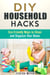 DIY Household Hacks: Eco-Friendly Ways to Clean and Organize Your Home - Frugal Hacks