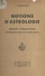 Notions d'astrologie - Éléments fondamentaux d'interprétation du thème natal