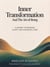 Inner Transformation & the Art of Being