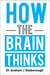 How the Brain Thinks