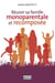 Réussir sa famille monoparentale et recomposée - REUSSIR SA FAMILLE MONOPA..   RECOM [NUM]