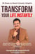 Transform Your Life Instantly
