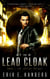 The Lead Cloak - The Lattice Trilogy, #1