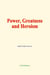 Power, Greatness and Heroism