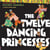 The Twelve Dancing Princesses