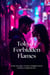 Tokyo's Forbidden Flames