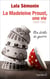 La Madeleine Proust, une vie (Tome 2) - Ma drôle de guerre 1939-1940