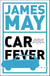 Car Fever - The car bore's essential companion