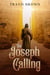 The Joseph Calling - Inspirational Story Collection
