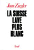 La Suisse lave plus blanc
