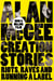 Creation Stories - Riots, Raves and Running a Label
