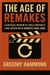 The Age of Remakes: A Critical Review of Hollywood’s Love Affair with Reboots (2000–2005)
