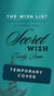 Secret Wish: The Wish List, Book 1 - The Wish List, #1