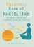 The Little Book of Meditation - 10 minutes a day to more relaxation, energy and creativity