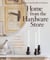 Home from the Hardware Store - Transform Everyday Materials into Fabulous Home Furnishings