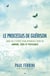 Le processus de guérison - Guide en 12 étapes pour apporter à votre vie