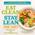 Eat Clean, Stay Lean: The Diet - Real Foods for Real Weight Loss