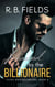 Praised by the Billionaire: A Steamy Rock Star Billionaire Romance - Filthy Rich Bachelors, #4