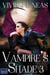 Vampire's Shade 3 - Vampire's Shade Collection, #3