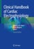 Clinical Handbook of Cardiac Electrophysiology