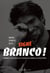 Signé Branco !
