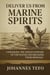 Deliver Us From Marine Spirits: Unmasking The Hidden Powers Of The Waters And Breaking Their Bondage