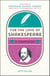 For the Love of Shakespeare - A Companion