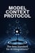 Model Context Protocol: The New Standard for AI Integrations?