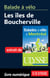 Balade à vélo : Iles de Bouche