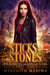 Sticks & Stones: A Paranormal Urban Fantasy Series - Daughters of Hecate, #1