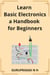 Learn Basic Electronics a Handbook for Beginners