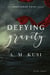 Defying Gravity: Shattered Cove Series Book 3 - Shattered Cove Series, #3