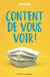 Content de vous voir ! Surmonter la maladresse sociale et apprendre à (re)vivre avec les autres