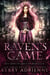 Raven's Game - The Orb of Oriste, #0