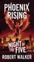 Phoenix Rising - Night of the Five