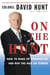 On the Hunt - How to Wake Up Washington and Win the War on Terror