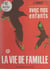 Avec nos enfants (1). La vie de famille