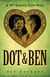 Dot & Ben: A 20th Century Love Story - Ancestors, #3