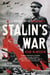 Stalin’s War - A New History of World War II