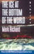 The Ice at the Bottom of the World - Stories