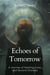 Echoes of Tomorrow