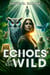 Echoes of the Wild