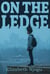 On the Ledge