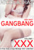Her First Gangbang XXX - Volume 1 - A First Time Group Menage Collection, #1