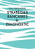 Stratégies bancaires II. Diagnostic - Diagnostic stratégique bancaire