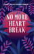 Take Your Power Back: No More Heart Break