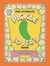 The Ultimate Pickle Lover's Book - From Condiment to Cocktail—a Flavorful Celebration of the Mighty Dill