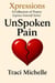 UnSpoken Pain - Express Yourself Series, #2